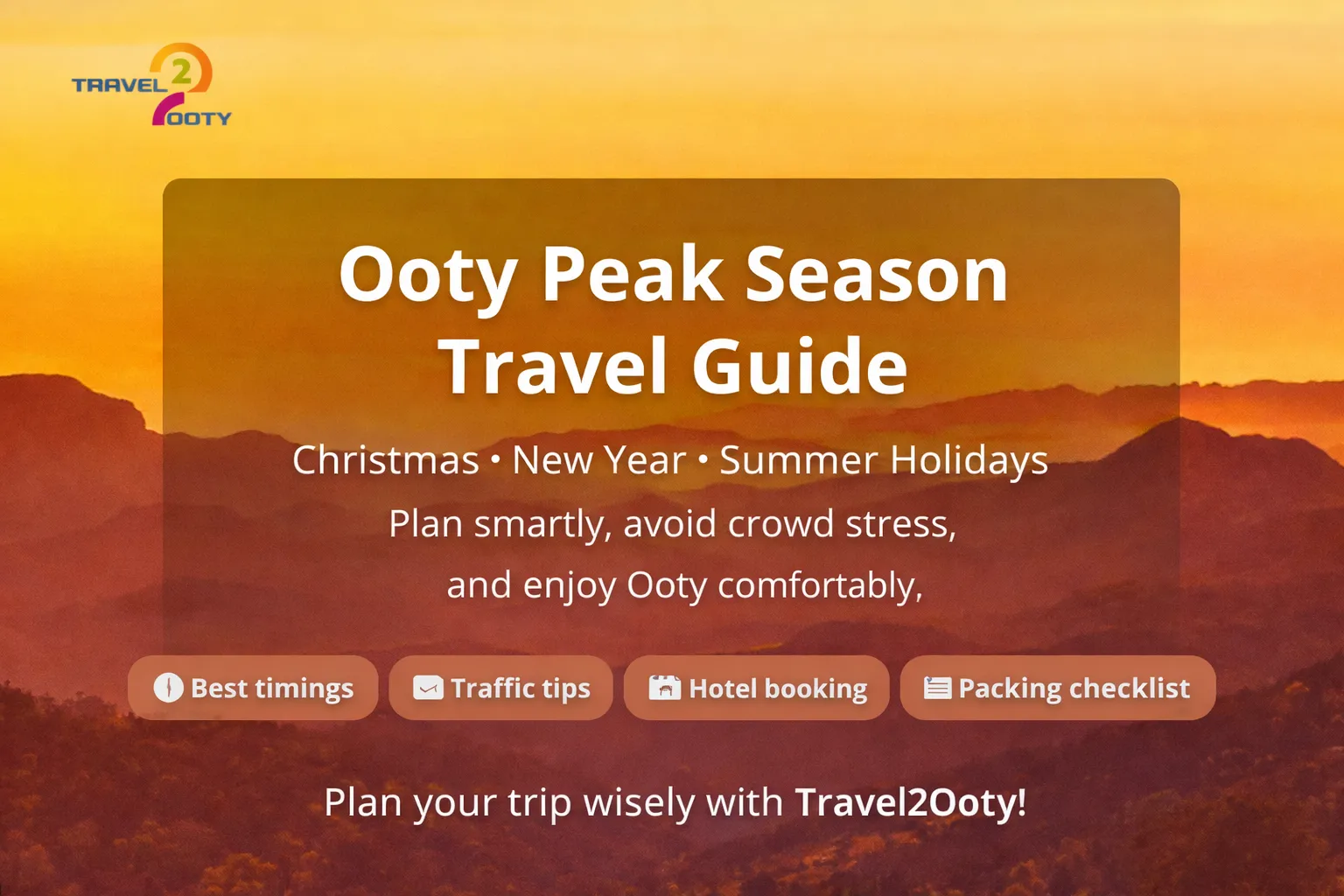 Ooty Peak Season Travel Guide – Christmas, New Year & Summer Crowd Tips